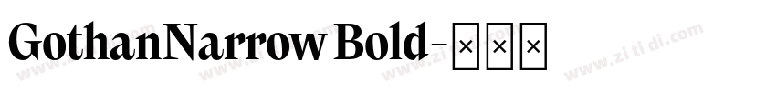GothanNarrow Bold字体转换